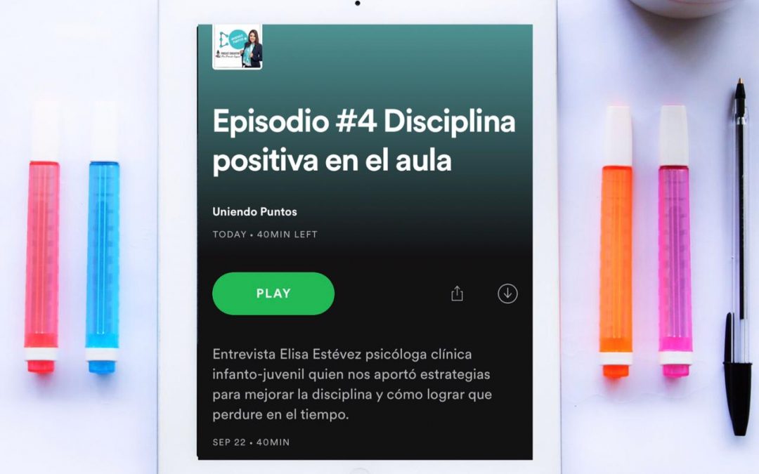 Podcast: Disciplina Positiva en el Aula